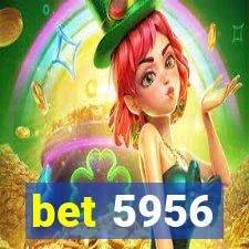 bet 5956